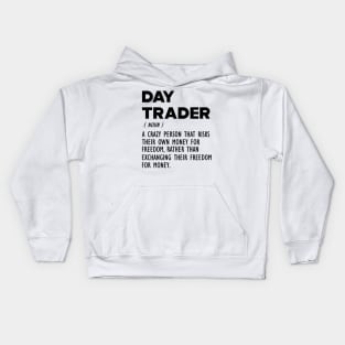 Day Trader Funny Definition Kids Hoodie